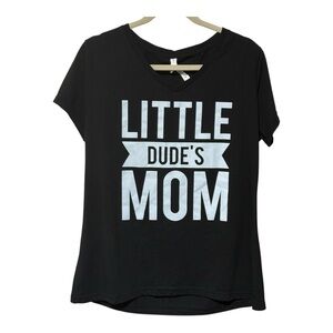 Black 'Little Dude's Mom'  T-Shirt Size XXL